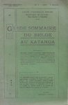Ligue Coloniale Belge - Secrétariat du Katanga - Guide sommaire du Belge au Katanga