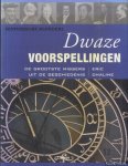 Chaline, Eric - Historische blunders, dwaze voorspellingen. De grootste missers uit de geschiedenis