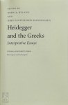 Drew A. Hyland, John Panteleimon Manoussakis - Heidegger and the Greeks