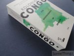Amandine Lauro ; Idesbald Goddeeris ; Guy Vanthemsche (red.) - Koloniaal Congo : een geschiedenis in vragen.