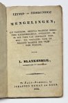 Blankenbijl, L. - Schoolbook, 1832, Education | Letter- en Zedekundige Mengelingen, uit voorname, meestal Fransche schrijvers bijeenverzameld, overgezet, en in den vorm van opstellen ingerigt, ter vertaling voor de hoogste klassen der Fransche scholen. Te Zalt-...
