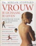 Stoppard, Miriam - Vrouw, je lichaam, je leven. Handboek voor de moderne vrouw