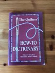 Shirer, Marie - The Quilters' How-to Dictionary