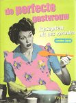 Barty, Caroline - De perfecte gastvrouw. Recepten uit het verleden Barty, Caroline - De perfecte gastvrouw. Recepten uit het verleden