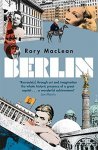 MacLean, Rory - Berlin Imagine a City