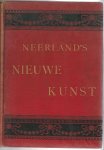 Beets, Nicolaas; J.P. Hasebroek; J.J.L. ten Kate; E. Laurillard (tekstbijdragen) & J.W. Bilders; J. Bosboom; Hein J. Burgers; Jozef Israëls; D. Jamin; Ch. Rochussen; W. Roelofs (illustraties) - Neêrland's Nieuwe Kunst. Lichtdrukken met oorspronkelijke gedichten