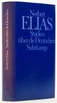 ELIAS, N. - Studien über die Deutschen. Machtkämpfe und Habitusentwicklung im 19. und 20. Jahrhundert. Hrsg. von M. Schröter.