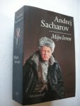 Sacharov, Andrej, vertaald uit het Russisch - Mijn leven.