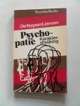 Nygaard Jensen Ole - Psychopatie karakterafwijking een pleidooi voor een menselijke behandeling