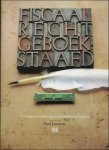 Paul Janssens. - Fiscaal recht geboekstaafd: geschiedenis van het belastingsrecht van perkament tot databank