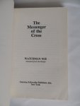 Nee, Watchman - The Messenger of the Cross