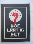 Voort, E.V. de - - Hoe laat is het?