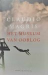 MAGRIS Claudio - Het museum van oorlog (vertaling van Non luogo a procedere - 2015)
