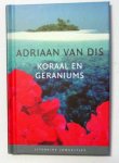 Dis, Adriaan van - Koraal en geraniums