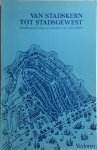  - Van stadskern tot stadsgewest Stedebouwkundige geschiedenis van Amsterdam