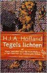 H.J.A. Hofland - TEGELS LICHTEN (OOIEVAAR) / Ooievaar pockets