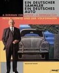 Becker, Wolfgang - Ein Deutscher sammler- Ein Deutsches auto / A German collector - A German car Becker, Wolfgang - Ein Deutscher sammler- Ein Deutsches auto / A German collector - A German car