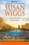 Susan Wiggs, Titia van Schaik - Achter de wolken