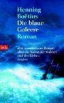 Henning Boëtius - Die Blaue Galeere