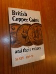 SEABY, P.J. AND BUSSELL, MONICA, - British Copper Coins and their values.
