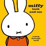 Dick Bruna - Miffy Look and See