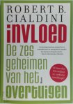 Robert B. Cialdini - Invloed | De zes geheimen van het overtuigen
