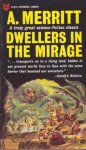 Merritt, Abraham - Dwellers in the Mirage