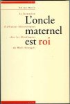 Hoven, Ed van - L'oncle maternel est roi Hoven, Ed van - L'oncle maternel est roi