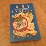 Moore, T. - Franse omwentelingen / een ongetrainde Engelsman fietst de Tour de France