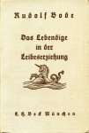 Bode, Rudolf - Das Lebendige in der Leibeserziehung