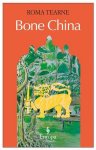 Roma Tearne - Bone China