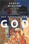 R. Winston - Het verhaal van god Een persoonlijke zoektocht in de wereld van geloof en wetenschap