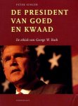 Peter Singer - De President Van Goed En Kwaad