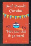 Brandt Corstius, Aaf - Het jaar dat ik 30 werd