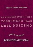 Simonsz, Arend Fokke - De boeknegotie in het toekomend jaar drie duizend