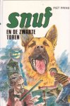 Prins, Piet (pseud. van Piet Jongeling) - Snuf en de zwarte toren [Snuf de hond-serie, deel 8]