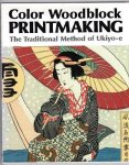 Kanada, Margaret - Color Woodblock Printmaking, The traditional methode of Ukiyo-e.