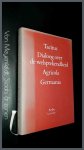 Tacitus - Dialoog over de welsprekendheid - Agricola - Germania