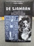 Piers Vitebsky - De Sjamaan / Reizen van de ziel trance, extase en genezing van Siberie toe Amazone
