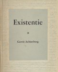 Achterberg, Gerrit. - Existentie. Achterberg, Gerrit. - Existentie.