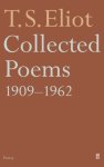 T. S. Eliot - Collected Poems 1909-1962
