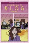 Shana Norris - Something to Blog About