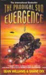 Williams, Sean & Dix, Shane - Evergence 1: The Prodigal Sun