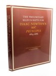 Newton, Isaac& Whiteside, D.T. - The Preliminary Manuscripts for Isaac Newton's 1687 Principia: 1684-1685