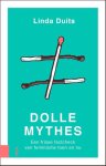 Linda Duits - Dolle mythes een frisse factcheck van feminisme toen en nu