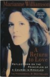 Marianne Williamson - A Return to Love Reflections on the Principles of a Course in Miracles