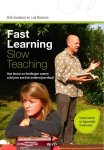Dirk Gombeir - Vitaal leren in eigentijds onderwijs 1: Fast learning, slow teaching / Vitaal leren in eigentijds onderwijs / 1