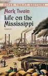 Mark Twain - Life on the Mississippi
