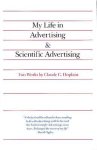 Claude Hopkins, Eric Hopkins - My Life in Advertising and Scientific Advertising