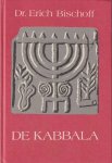 Bischoff, Erich - De kabbala. Inleiding tot de joodsche mystiek en geheime wetenschap